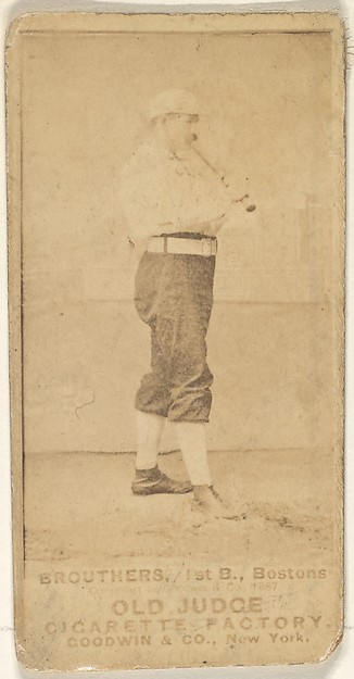 Goodwin & Company, Brouthers, 1st Base, Boston, from the Old Judge series (N172) for Old Judge Cigarettes