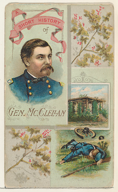 W. Duke, Sons & Co., A Short History: General George B. McClellan, from the Histories of Generals series (N114) issued by W. Duke, Sons & Co. to promote Honest Long Cut Smoking and Chewing Tobacco
