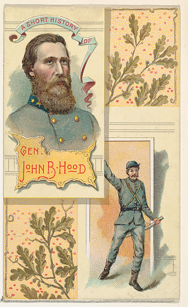 W. Duke, Sons & Co., A Short History: General John Bell Hood, from the Histories of Generals series (N114) issued by W. Duke, Sons & Co. to promote Honest Long Cut Smoking and Chewing Tobacco