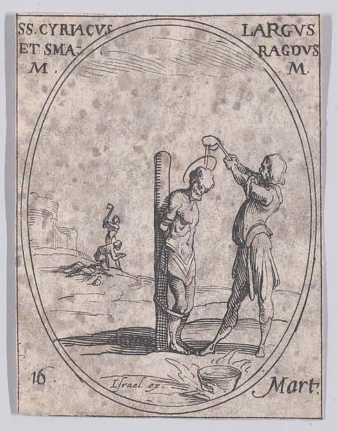 Jacques Callot, S. Cyriaque, S. Large et S. Smaragde (St. Cyriacus, St. Largus, and St. Smaragdus), March 16th, from "Les Images De Tous Les Saincts et Saintes de L'Année" (Images of All of the Saints and Religious Events of the Year)