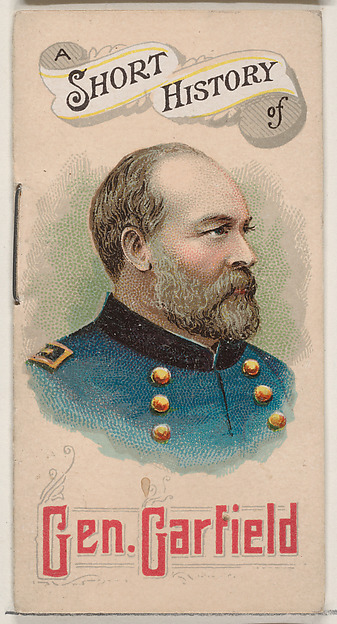 W. Duke, Sons & Co., A Short History of General James Abram Garfield, from the Histories of Generals series of booklets (N78) for Duke brand cigarettes