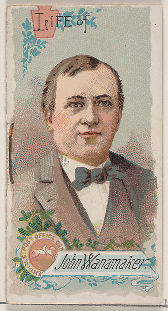 W. Duke, Sons & Co., Life of John Wanamaker, from the Histories of Poor Boys and Famous People series of booklets (N79) for Duke brand cigarettes