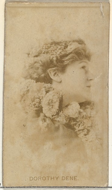 W. Duke, Sons & Co., Dorothy Dene, from the Actors and Actresses series (N145-8) issued by Duke Sons & Co. to promote Duke Cigarettes