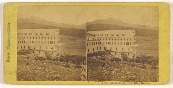 Unknown, Mount Washington, from Glen House. New Hampshire.