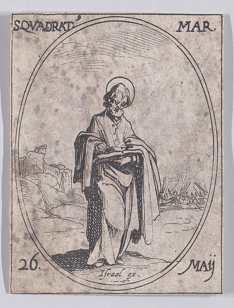 Jacques Callot, S. Quadrat, martyr (St. Quadratus, Martyr), May 26th, from "Les Images De Tous Les Saincts et Saintes de L'Année" (Images of All of the Saints and Religious Events of the Year)