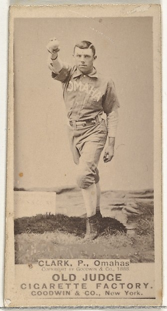 Goodwin & Company, William H. "Dad" Clarke, Pitcher, Omaha Omahogs/ Lambs, from the Old Judge series (N172) for Old Judge Cigarettes