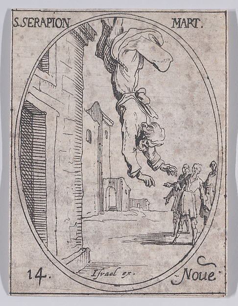 Jacques Callot, St. Serapion, Martyr, November 14th, from "Les Images De Tous Les Saincts et Saintes de L'Année" (Images of All of the Saints and Religious Events of the Year)