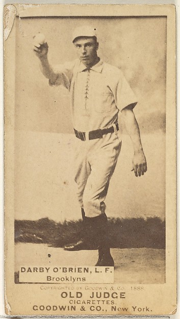 Goodwin & Company, Darby O'Brien, Left Field, Brooklyn Bridegrooms, from the Old Judge series (N172) for Old Judge Cigarettes