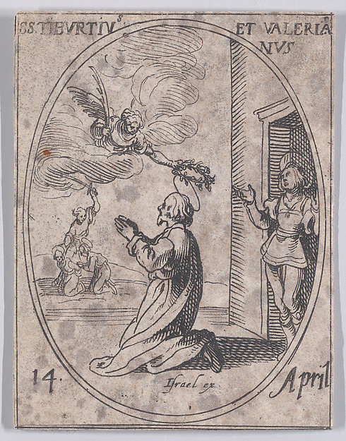 Jacques Callot, S. Tiburce et S. Valérian (St. Tiburtius and St. Valerian), April 14th, from "Les Images De Tous Les Saincts et Saintes de L'Année" (Images of All of the Saints and Religious Events of the Year)