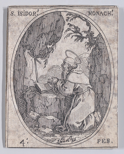 Jacques Callot, S. Isidore, moine (St. Isidore, Monk), February 4th, from "Les Images De Tous Les Saincts et Saintes de L'Année" (Images of All of the Saints and Feast Days of the Year)
