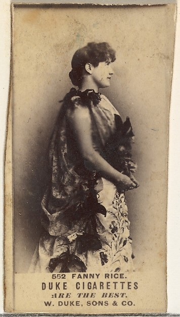W. Duke, Sons & Co., Card Number 552, Fanny Rice, from the Actors and Actresses series (N145-7) issued by Duke Sons & Co. to promote Duke Cigarettes