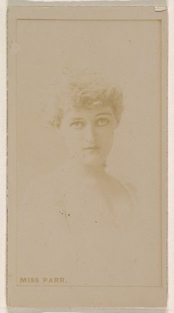 Kinney Brothers Tobacco Company, Miss Parr, from the Actresses series (N245) issued by Kinney Brothers to promote Sweet Caporal Cigarettes