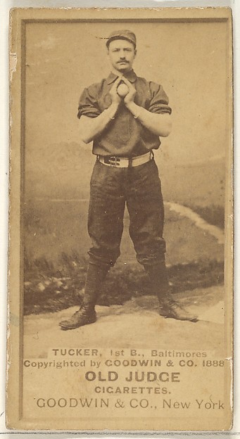 Goodwin & Company, Tucker, 1st Base, Baltimore Orioles, from the Old Judge series (N172) for Old Judge Cigarettes