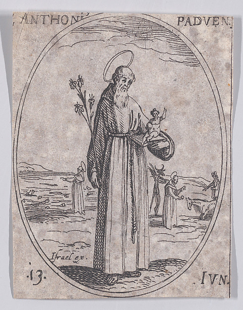 Jacques Callot, S. Antoine de Padue (St. Anthony of Padua), June 13th, from "Les Images De Tous Les Saincts et Saintes de L'Année" (Images of All of the Saints and Religious Events of the Year)