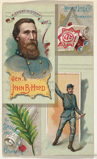 W. Duke, Sons & Co., A Short History: General John Bell Hood, from the Histories of Generals series (N114) issued by W. Duke, Sons & Co. to promote Honest Long Cut Smoking and Chewing Tobacco