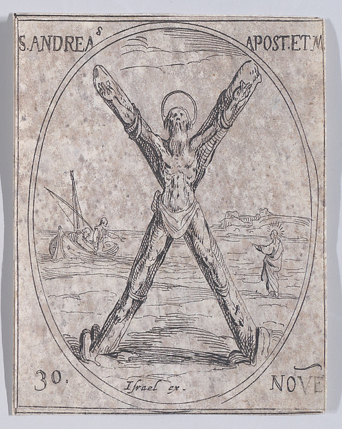 Jacques Callot, S. André, apotre et martyr (St. Andrew, Apostle and Martyr), November 30th, from "Les Images De Tous Les Saincts et Saintes de L'Année" (Images of All of the Saints and Religious Events of the Year)