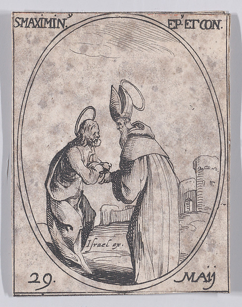 Jacques Callot, S. Maximin, évêque et confesseur (St. Maximinus, Bishop and Confessor), May 29th, from "Les Images De Tous Les Saincts et Saintes de L'Année" (Images of All of the Saints and Religious Events of the Year)
