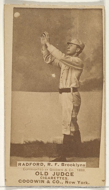 Goodwin & Company, Radford, Right Field, Brooklyn Bridegrooms, from the Old Judge series (N172) for Old Judge Cigarettes