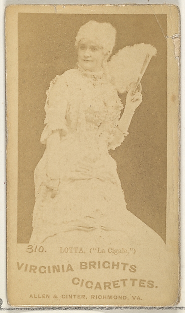 Allen & Ginter, Card 310, Lotta, "La Cigale," from the Actors and Actresses series (N45, Type 1) for Virginia Brights Cigarettes