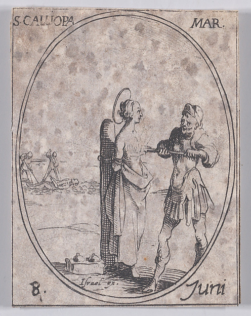 Jacques Callot, Ste. Calliope, martyre (St. Calliope, Martyr), June 8th, from "Les Images De Tous Les Saincts et Saintes de L'Année" (Images of All of the Saints and Religious Events of the Year)