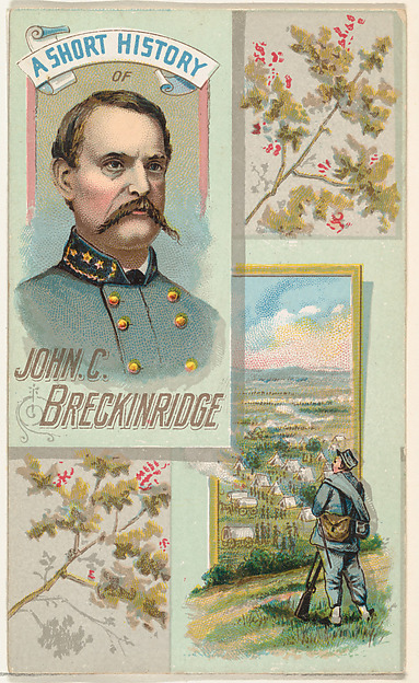 W. Duke, Sons & Co., A Short History of General John C. Breckinridge, from the Histories of Generals series (N114) issued by W. Duke, Sons & Co. to promote Honest Long Cut Smoking and Chewing Tobacco