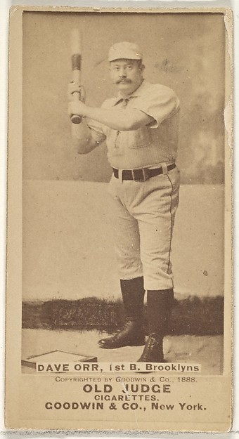 Goodwin & Company, Dave Orr, 1st Base, Brooklyn Bridegrooms, from the Old Judge series (N172) for Old Judge Cigarettes