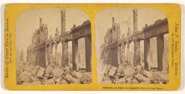 John P. Soule, Effects of Fire on Granite Walls, Pearl Street. [Boston, Mass.]