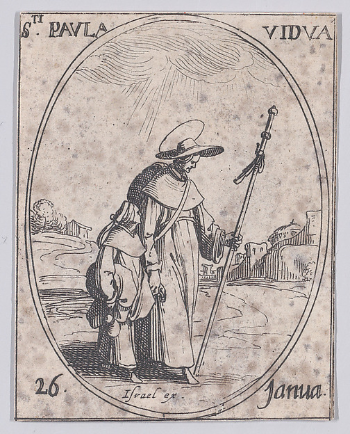 Jacques Callot, Ste. Paule, veuve (St. Paula, Widow), January 26th, from "Les Images De Tous Les Saincts et Saintes de L'Année" (Images of All of the Saints and Feast Days of the Year)