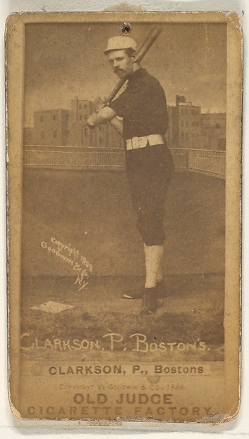 Goodwin & Company, Clarkson, Pitcher, Boston, from the Old Judge series (N172) for Old Judge Cigarettes